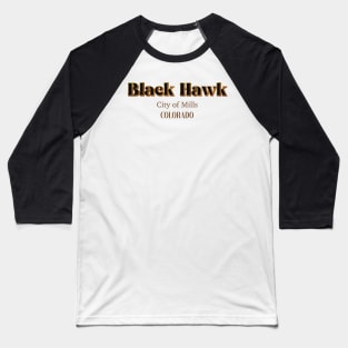 Black Hawk City Of Mills Baseball T-Shirt